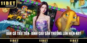 Bắn cá Tiểu Tiên