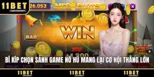 Bí kíp chọn sảnh game nổ hũ