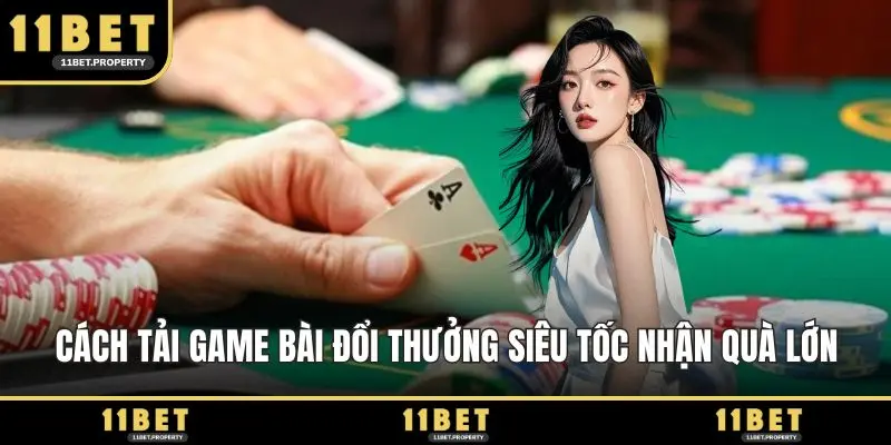 Cách tải game bài đổi thưởng