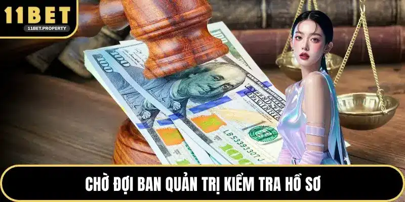 Chờ đợi ban quản trị kiểm tra hồ sơ