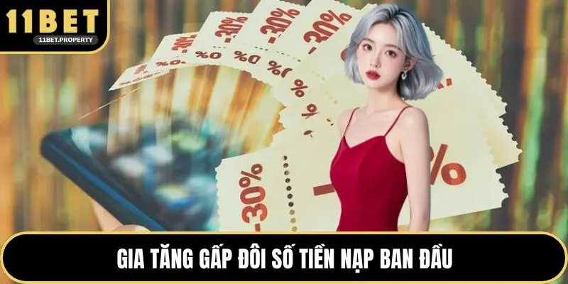 Gia tăng gấp đôi số tiền nạp ban đầu