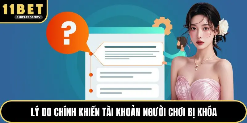 Lý do chính khiến tài khoản người chơi bị khóa