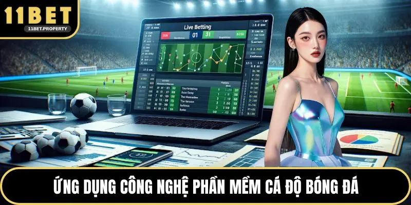 Ứng dụng công nghệ phần mềm cá độ bóng đá