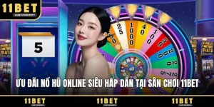 Ưu đãi nổ hũ online