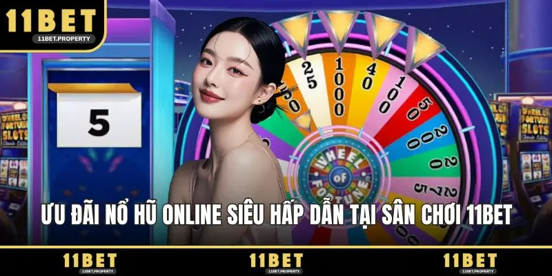 Ưu đãi nổ hũ online